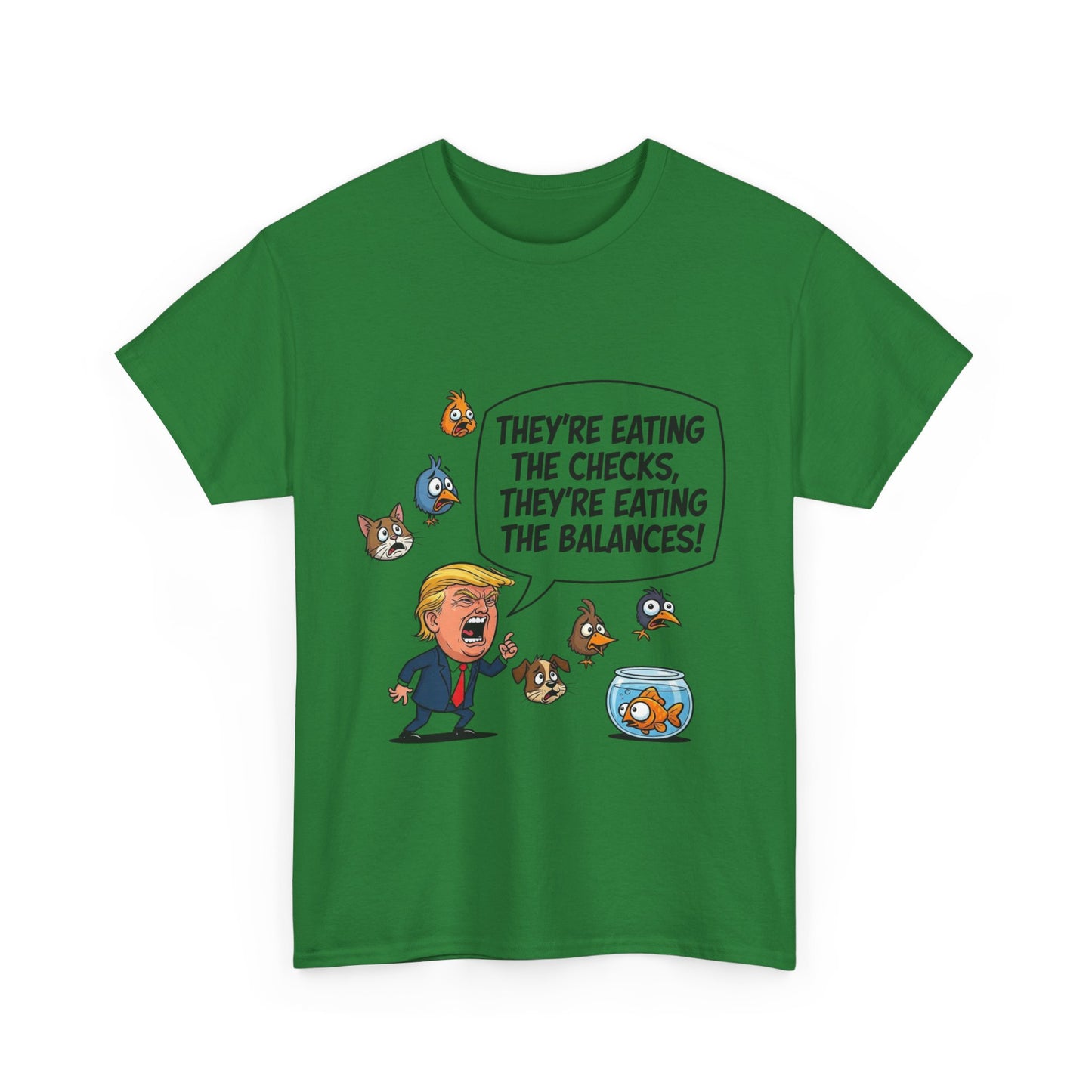 Humorous Political Tee - "They're Eating the Checks, They're Eating the Balances!" - Funny Unisex T-Shirt, Gift for Political Satire [...]