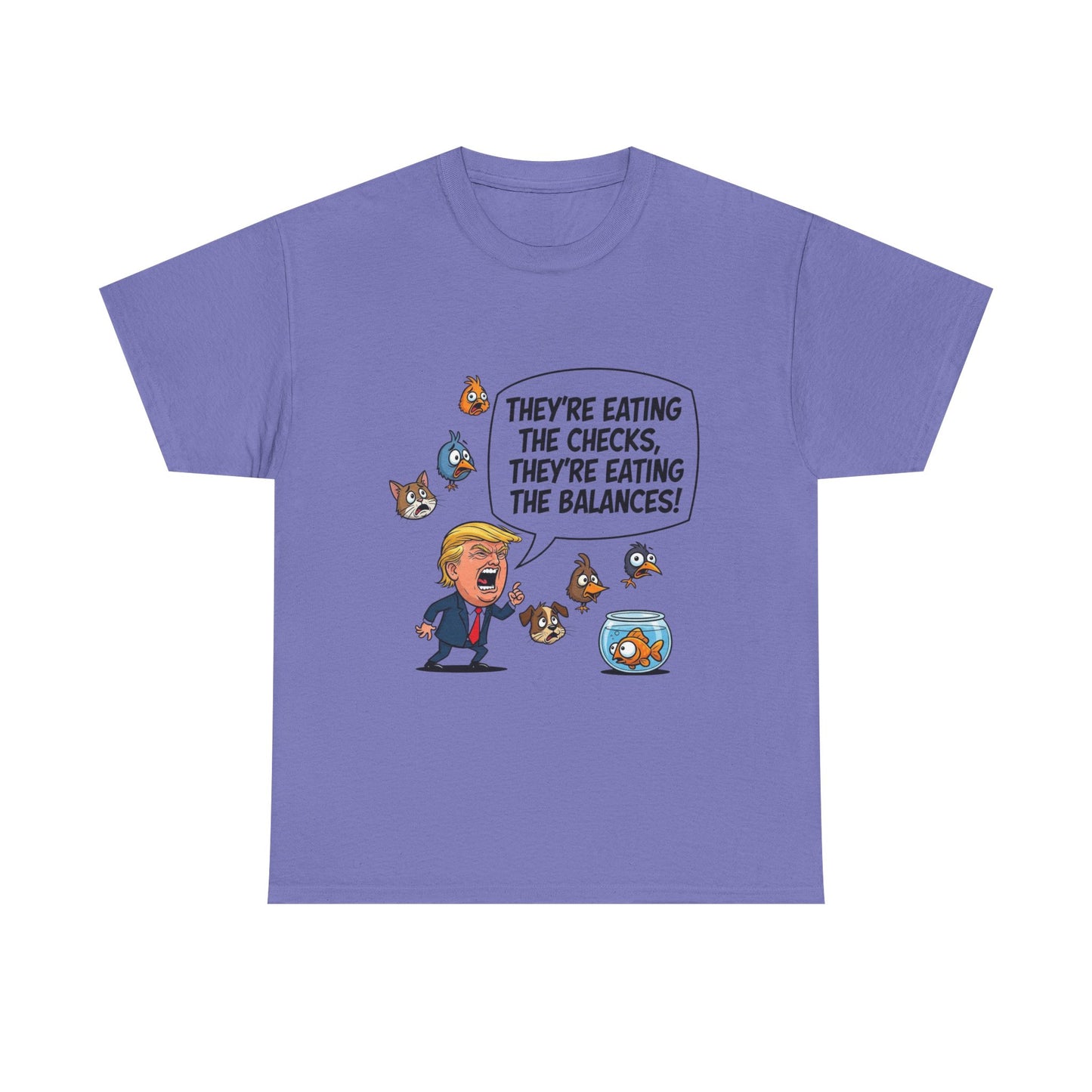 Humorous Political Tee - "They're Eating the Checks, They're Eating the Balances!" - Funny Unisex T-Shirt, Gift for Political Satire [...]