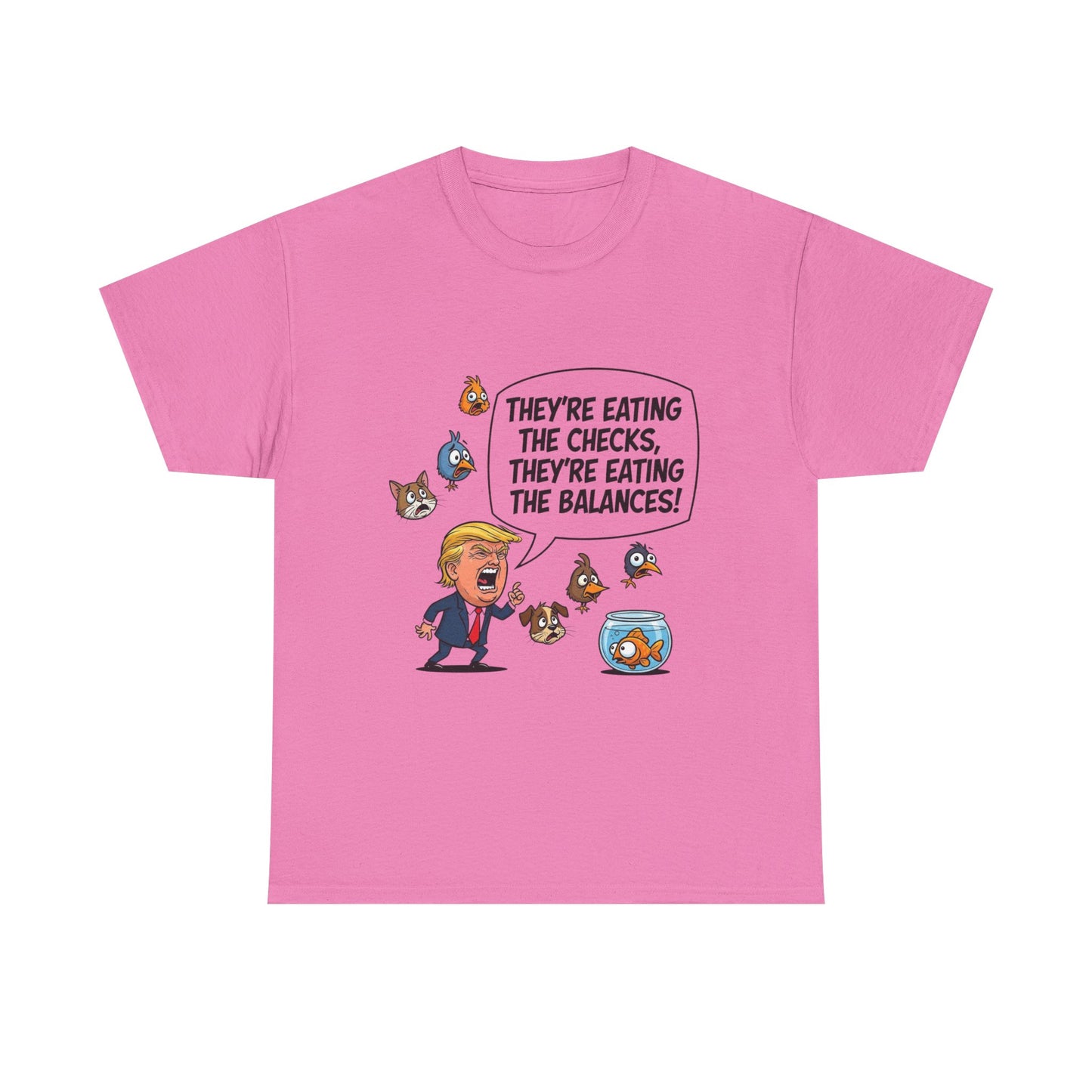 Humorous Political Tee - "They're Eating the Checks, They're Eating the Balances!" - Funny Unisex T-Shirt, Gift for Political Satire [...]