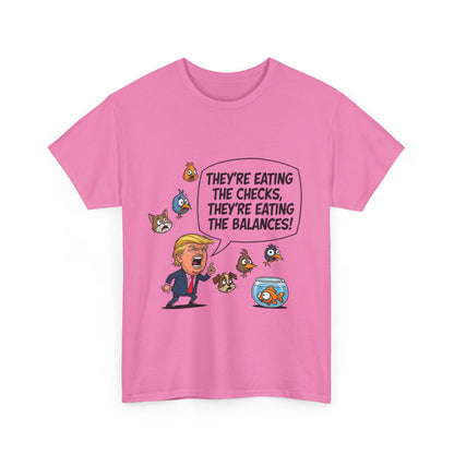 Humorous Political Tee - "They're Eating the Checks, They're Eating the Balances!" - Funny Unisex T-Shirt, Gift for Political Satire [...]